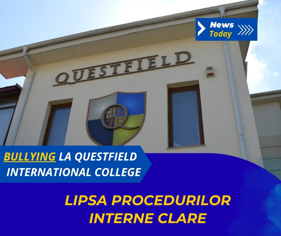 Bullying la Questfield International College, lipsa procedurilor interne clare